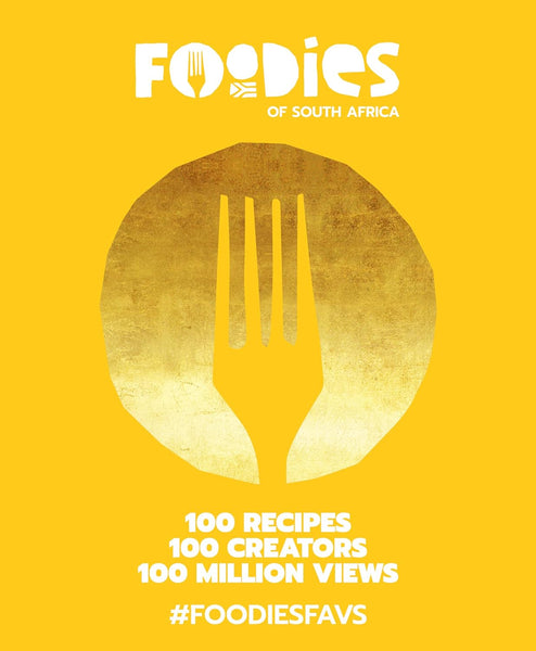 Foodies of South Africa: Top 100 Recipes